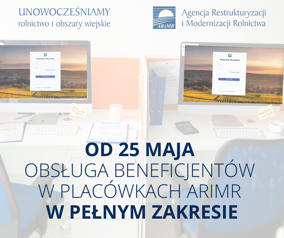 Od_25_maja_obsługa_beneficjentów_w_placówkach_ARiMR_w_pełnym_zakresie.png